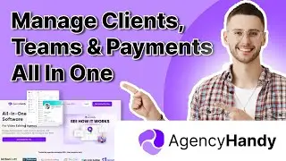 Manage Clients, Projects & Payments with Agency Handy &ndash; Full Demo & Review