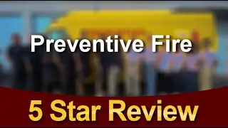 Fire Extinguisher Lake Worth Preventive Fire Remarkable 5 Star Review by John S.