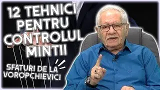 12 tehnici pentru controlul minții, prezentate de Mihai Voropchievici