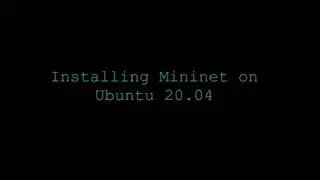 Installing Mininet on Ubuntu 20 04