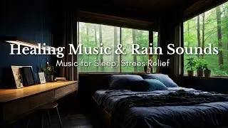 Rainfall and Piano Music to Recenter Your Emotions and Prepare for Rest