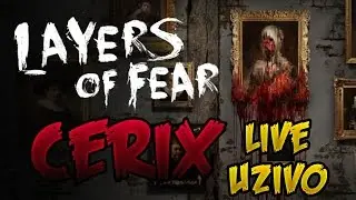 LAYER OF FEAR igrica live stream/uzivo full prelazak CeriX HD
