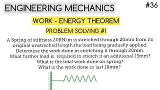 Work- Energy Theorem| Spring Problem| Engineering Mechanics