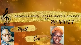 MC WAVES - GOTTA MAKE A CHANGE