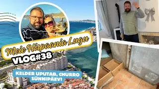 MEIE HISPAANIA LUGU 🇪🇸 VLOG #38 I KELDER UPUTAB I CHURRO SÜNNIPÄEV I