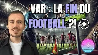 ⚽ La VAR a-t-elle vraiment am&eacute;lior&eacute; le football ? L&rsquo;arbitrage &agrave; l&rsquo;&egrave;re de la technologie