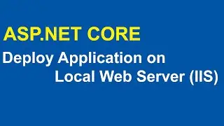 Как развернуть веб-приложение ASP.NET на сервере IIS (Internet Information Server)