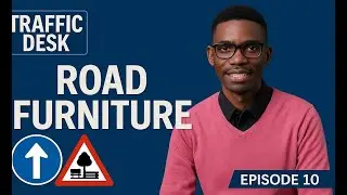 E10: Road Furniture | Traffic Desk Zambia