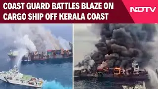 Cargo Ship Fire | Cargo Ship Blaza: Operation Underway To Prevent Oil Spill