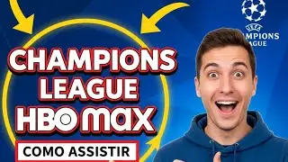 Como Assistir a Champions League no HBO Max &mdash; Futebol Ao Vivo em HD e Online! ⚽🏆