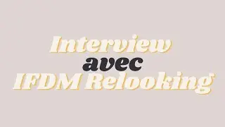 Interview de l'agence IFDM Relooking
