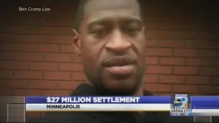 Minneapolis pays 27$ million to George Floyd's family in settlement