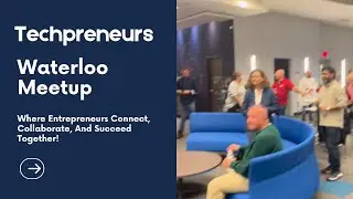 October Waterloo Meetup of Techpreneurs