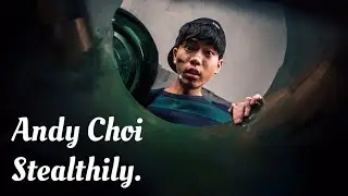 Andy Choi_ Stealthily🚫