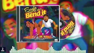 Eagle-Bend it (official audio)cropover 2025