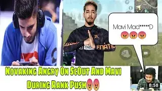 Novaking Got Angry On Scout and ORmavi 😠😠|Mavi Insult Team Power House|Please Check Description 🙏