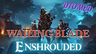 Enshrouded Wailing Blade walkthrough