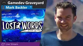 🎮 Lost Words with Mark Backler ● Gamedev Graveyard #22