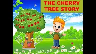 The cherry tree story in English | class6 |Moral of the story's