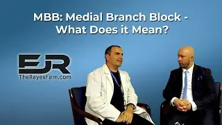 MBB: Medial Branch Block- What Does it Mean? | Attorney Edward Reyes - Tampa Personal Injury Lawyer