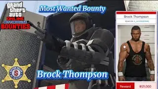 GTA 5 Online | Brock Thompson | Most Wanted Bounty