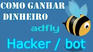 Adfly - 10 Mil Visitas por dia - Hack adfly - 100% Funcional - Ganhar Dinheiro na Internet