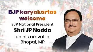 BJP karyakartas welcome BJP National President Shri JP Nadda on his arrival in Bhopal, MP. |BJP Live