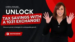 Unlock Tax Savings with a 1031 Exchange!