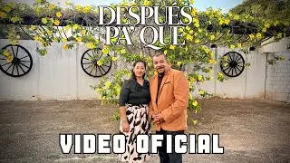 Juan Torres - Despu&eacute;s Pa' Que (Video Oficial) Ft. Nery Mateos