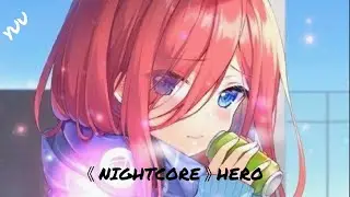 《Nightcore》Hero #nightcore #skyper