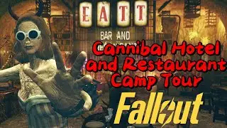 Fallout 76 EATT Hotel and Restaurant Cannibal Camp and Shelter Tour #fallout #fallout76