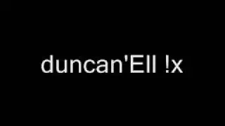 Duncan'Ell [Fuck Aboot] Fur Billiejoe!x