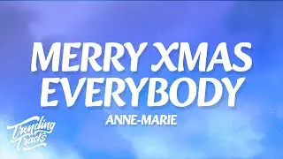 Anne-Marie - Merry Xmas Everybody (Lyrics)