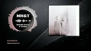 Eze Ramirez - Highland (Original Mix)