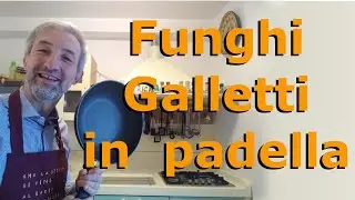 Funghi Galletti trifolati in padella