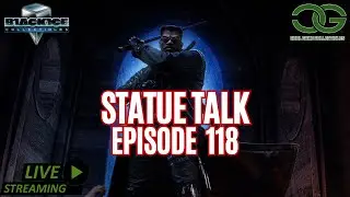 STATUE TALK #118 | NEWS & REVIEWS | IRON STUDIOS | LEGENDARY BEAST STUDIOS | PRIME 1 STUDIO