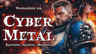Cyber Metal | Warhammer 40K | 10 Tracks