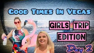 Las Vegas Vlog | Day 2 | Cosmopolitan Pool | Beauty & Essex | KA @ MGM Grand