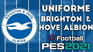 PES 2021 - Uniformes/kits Brighton & Hove Albion (20-21) Xbox