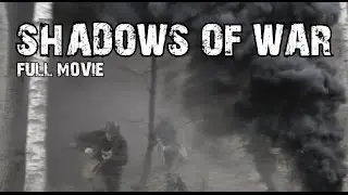 SHADOWS OF WAR