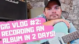 Gig Vlog #2 - Recording Session with Andy Tucker