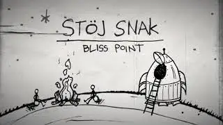 St&ouml;j Snak - Bliss Point (Official Video)