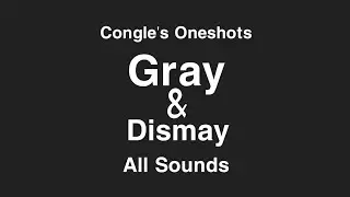 Incredibox Scratch | Congle's Oneshots: Grey & Dismay All Sounds Together