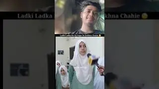 ladki ladke ko ek najar se dekhna 🥰#youtubeshorts #shorts #islamic #reaction