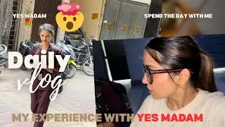 &ldquo;Worst or Best Decision? I Tried Yes Madam for the First Time!&rdquo;
