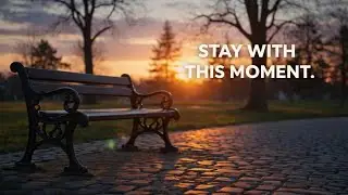 12 Months of Inner Growth | Stay with This Moment
