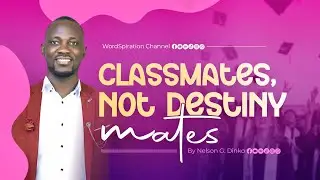 CLASSMATES, NOT DESTINY MATES | STOP COMPARING YOUR JOURNEY #motivation #lifelessons