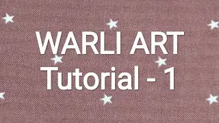 Warli Art Tutorial -1🌷Basic Figure Of Warli Art🌷How To Make Warli Art | Tribalart