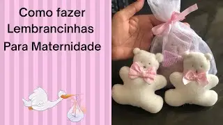 URSINHO PARA LEMBRANCINHAS DE  MATERNIDADE FÁCIL DE FAZER