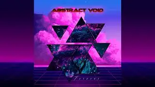 Abstract Void - Forever (2023)
